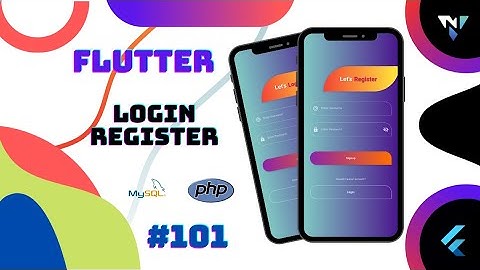 ​@Google  #Flutter #101: Flutter PHP MySQL Login and Register Tutorial With UI