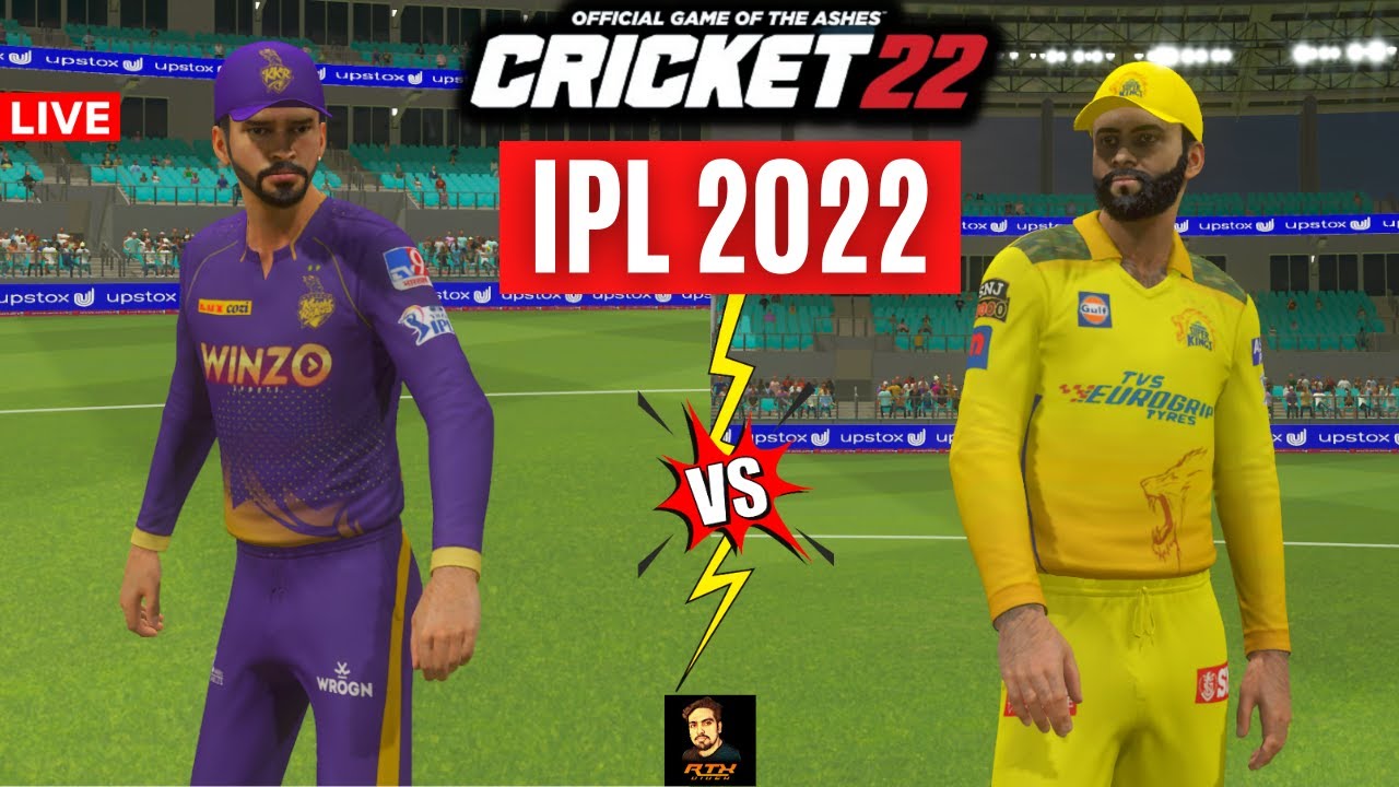 IPL 2022 KKR vs CSK - Cricket 22 Live - RtxVivek