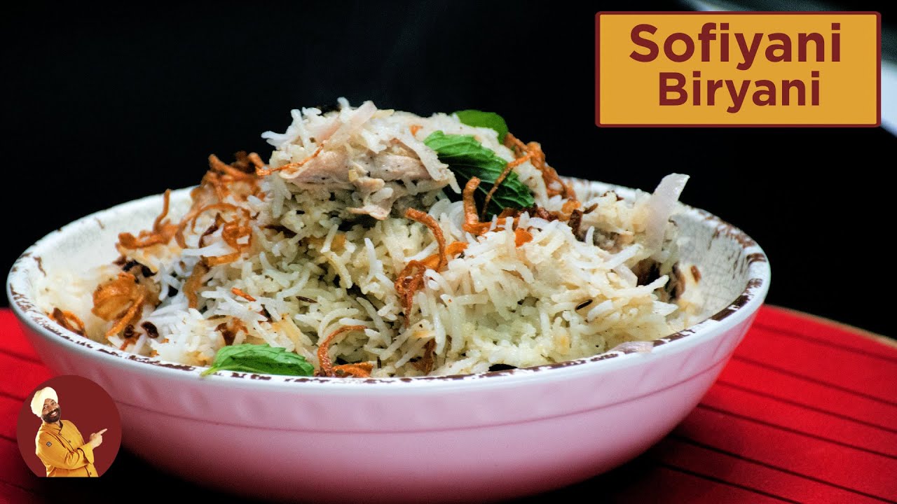 Sofiyani Biryani   White Biryani         Chef Harpal Singh