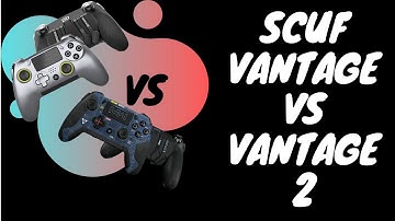 WHY I CHOSE THE SCUF VANTAGE 1 OVER THE VANTAGE 2.... (2019 Review)