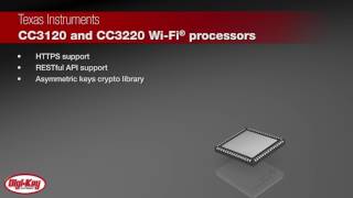 Texas Instruments CC3120/CC3220 Wi-Fi Processors | Digi-Key Daily