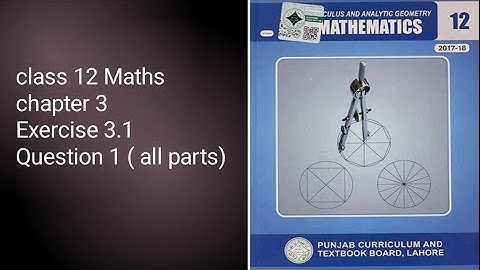 Class 12 Maths Punjab Board | Class 12 Maths Chapter#3 Exercise 3.1 Question#1 (i to iii) #12maths