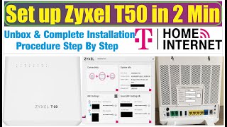 Zyxel -T50 Complete Installation Step By Step Mobile Home Internet Unboxing Review Initial Setup Eng