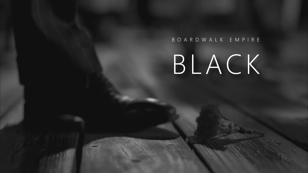 Boardwalk Empire || Black (Tribute) [for 