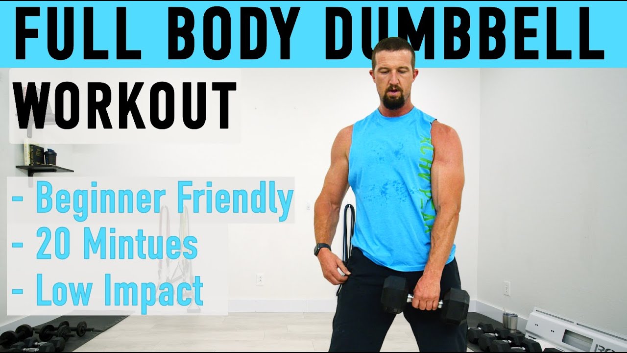 20 Minute Full Body Dumbbell Workout Beginner Friendly