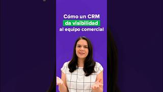 Cómo Un CRM Da Visibilidad Al Equipo Comercial