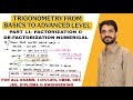 Trigonometry Lecture 6 (Part-3) | Factorization &amp; De-Factorization Numerical | Complete Concept