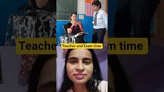 Teacher and Exam time 😀 #ytshorts #shortvideo #like #subscribe