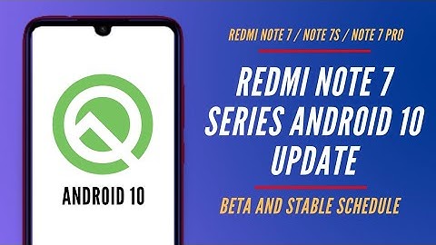 Redmi Note 7 Series Android 10 Update | Miui 11 with Android 10 update for Redmi Note 7s/Note 7 Pro