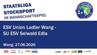 Staatsliga Herren 2026 - ESV Union Ladler Wang - SU ESV Seiwald Edla - 27.06.2026Stocksport