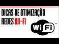Dicas: como melhorar sua conexão Wi-Fi