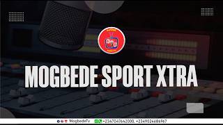 MOGBEDE SPORT XTRA WITH SERIF OLALEKAN