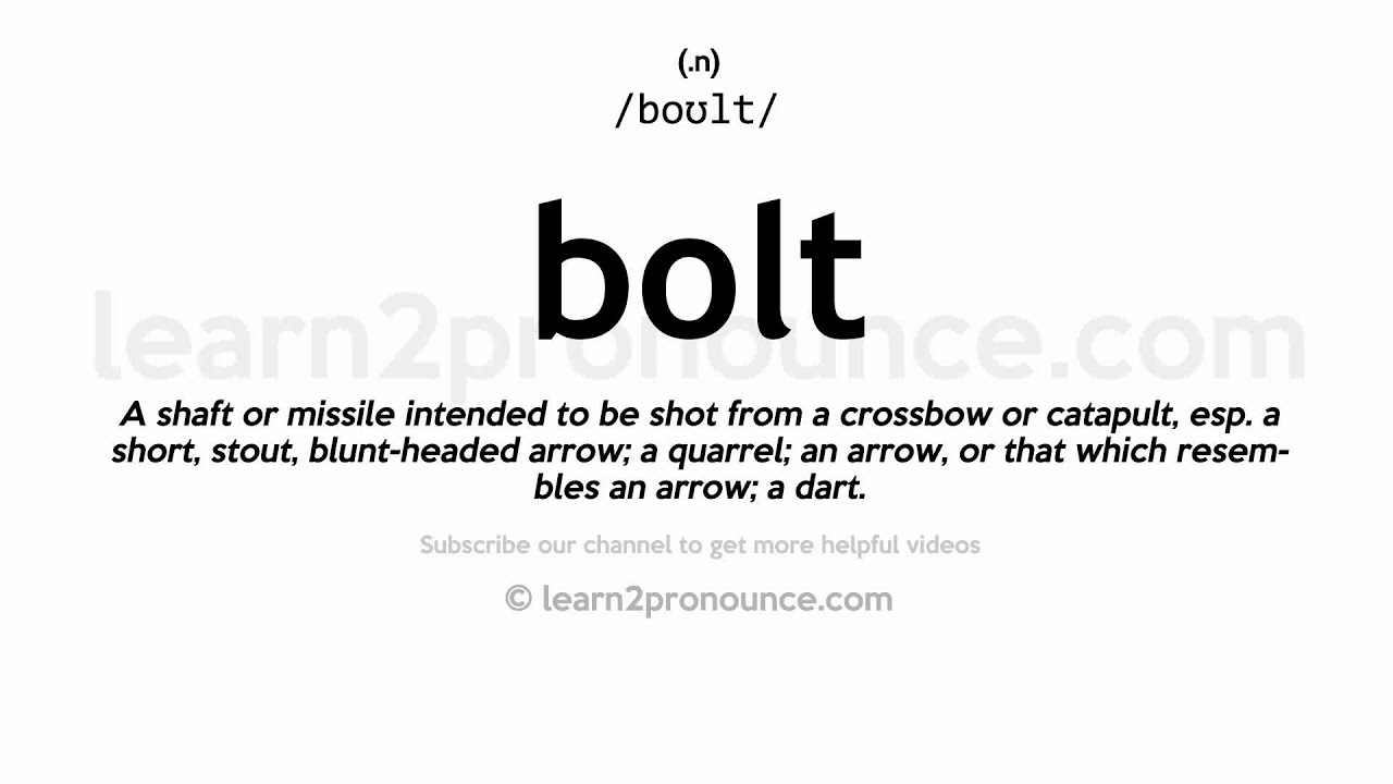 Pronunciation of Bolt Definition of Bolt YouTube