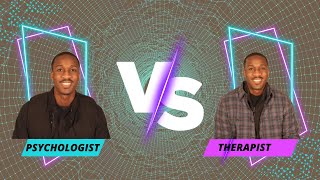 Psychologists Vs. Therapists | What is the Difference?
