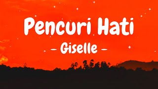 Giselle - Pencuri Hati (Lyrics)