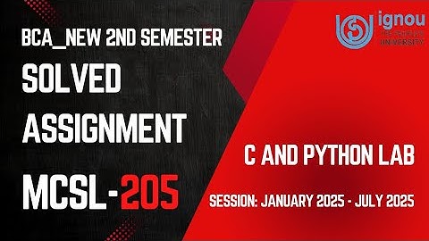 MCSL-205 BCA_New 2nd Semester Solved Assignment 2025 |IGNOU Complete Solved Assignment 2k25 Video