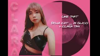 Doja Cat - Like That' (Audio) ft Gucci Mane _ Clara Tan