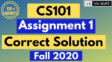 CS101 Assignment No. 1 Solution Fall 2020 | 100% Correct Solution with Full Explanations |