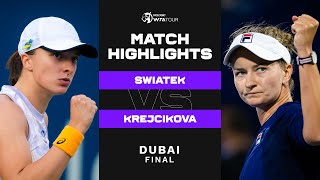 Iga Swiatek vs. Barbora Krejcikova | 2023 Dubai Final | WTA Match Highlights