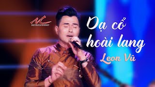 Leon Vũ - Dạ Cổ Hoài Lang