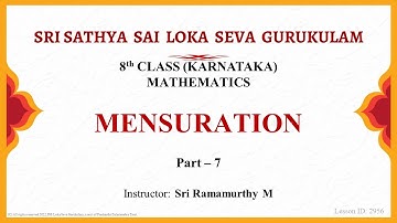 8th | Karnataka State | Mathematics | Mensuration | Part 7 of 10 | Sri Ramamurthy
