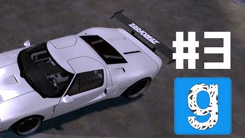 Gmod - PAC3 Ford Gt Build [part3] [EN]