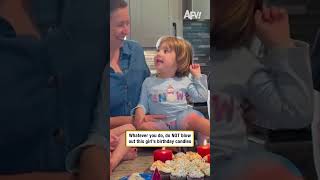 Whatever you do, do NOT blow out this girl's birthday candles