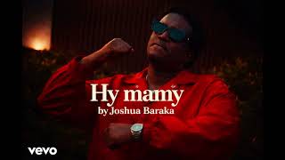 JOSHUA BARAKA - HEY MAMA [ AFROBEATS VERSION]