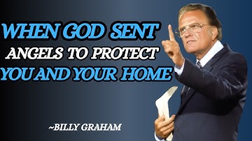Angels Are Watching Over Your Home – Here’s Proof !! Inspired Massage By BILLY GRAHAM