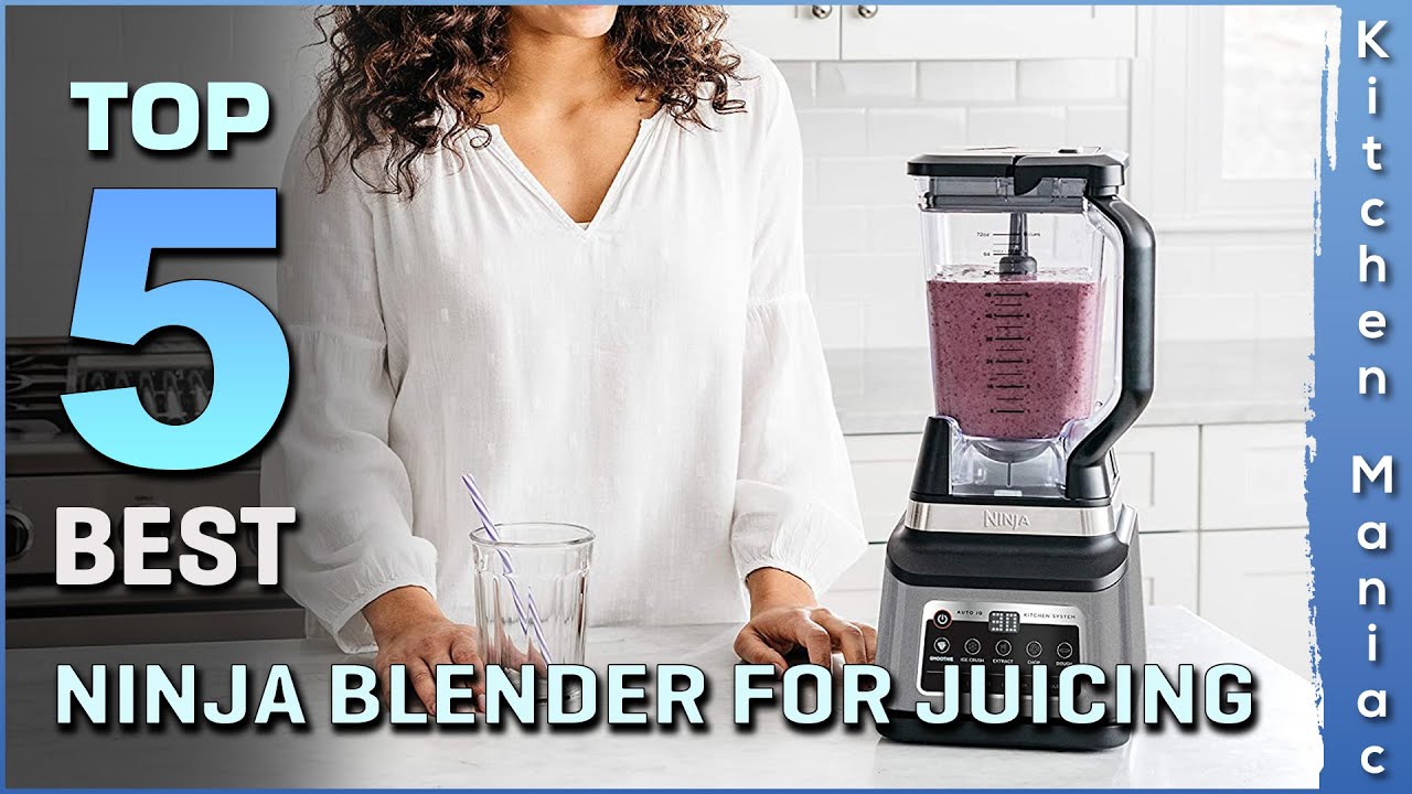 Best Ninja Blender for Juicing for Smoothies, Dough, Frozen Drinks