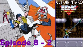 Bionic Commando (Arcade) 100%'d - UltraKintaro [Episode 8-2]