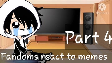 FANDOMS REACT TO MEMES PART 4 II Itz Tiger Kitty