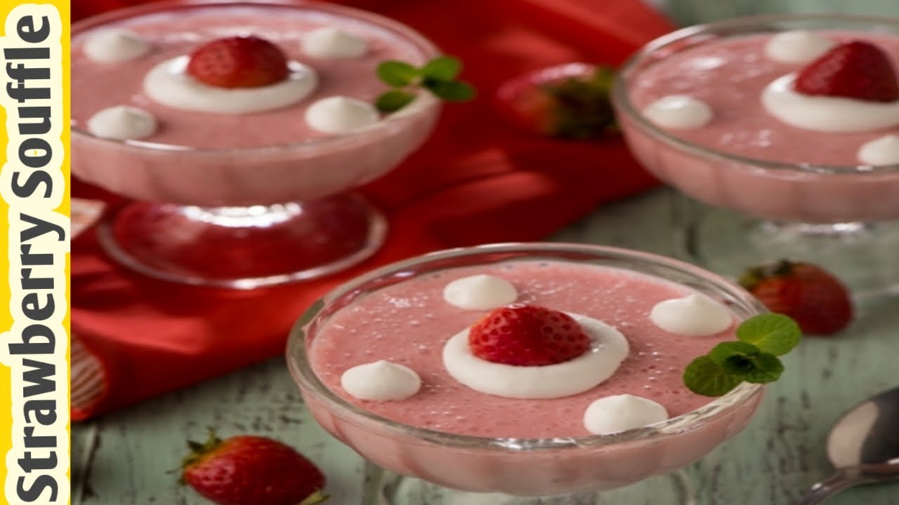 Strawberry Souffle Recipe Delicious Strawberry Dessert 10 Minutes