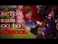 Afton Kids Go To School/ My AU!