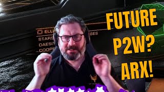 Pay to Win? - Arx, and the Future of Elite Dangerous!