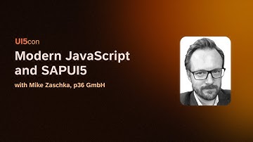 UI5con 2023: Modern JavaScript and SAPUI5