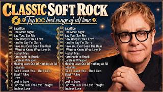Elton John, Phil Collins, George Michael, Lionel Richie - Timeless Soft Rock Love Songs