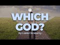 The Embassy Church | Which God? | By Laiela Dorasamy | Wednesday Night Teaching