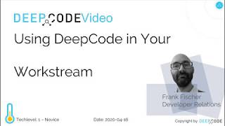 HowTo - Ways to integrate DeepCode into your Workflow