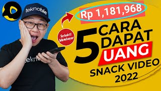 5 cara terbaru mendapatkan uang dari aplikasi penghasil uang snack video [2022]