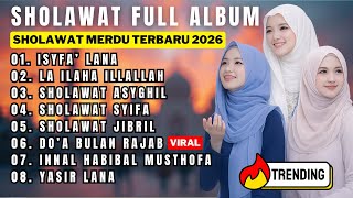 SHOLAWAT FULL ALBUM TERBARU 2026 | SHOLAWAT JIBRIL, SHOLAWAT ASYGHIL, SHOLAWAT SYIFA