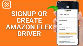 How to Signup or Create Amazon Flex Driver