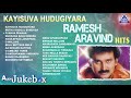 Kayisuva hudugiyara ramesh aravind hits  best kannada songs of ramesh aravind