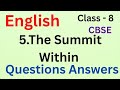The Summit within question answer | class 8 english chapter 5 question answer cbse/ ncert 