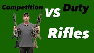 Duty vs Competition Rifles