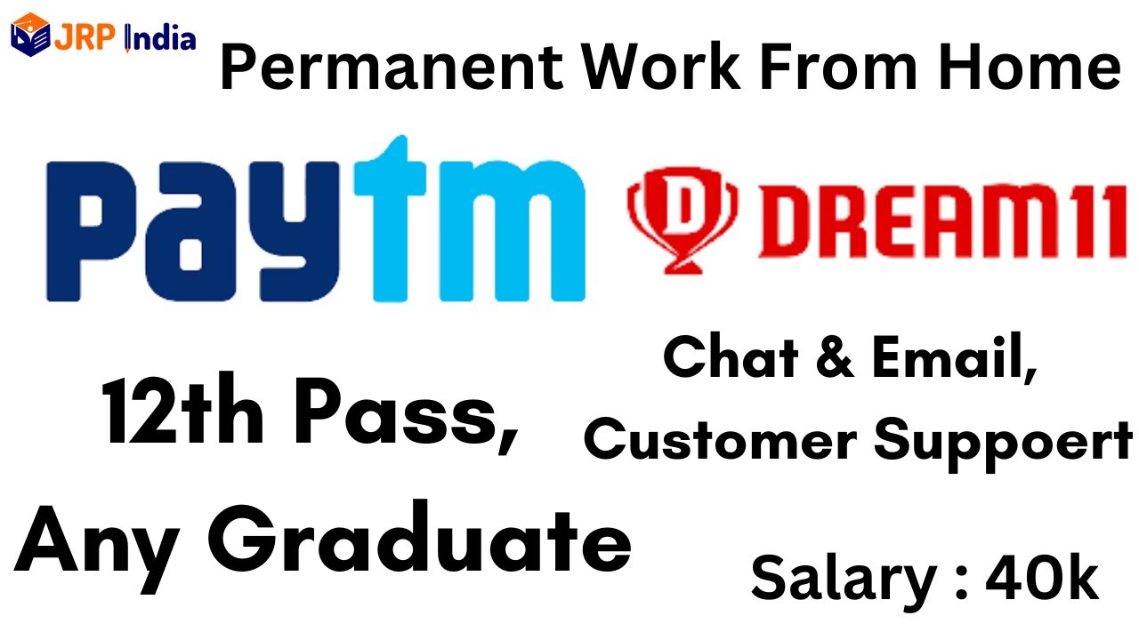 PayTM Dream 11 Work From Home Jobs 12th Pass Job Online Job at Home Job Part Time Job