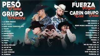 GRUPO FRONTERA, PESO PLUMA, FUERZA REGIDA, CARIN LEON, GRUPO FIRME  GRANDES ÉXITOS MIX 2024