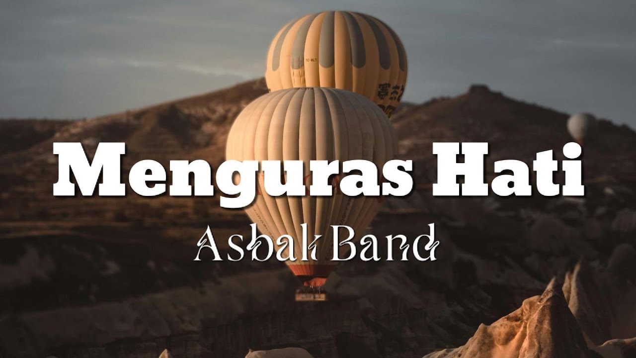 Asbak Band  - Menguras Hati || Officle Lirik Video