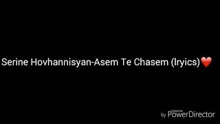 Serine Hovhannisyan-Asem Te Chasem (Lyrics)