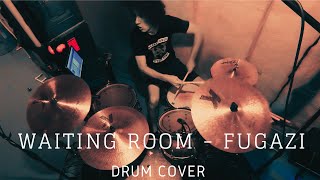 Video thumbnail of "Waiting Room Drum Cover - Fugazi"